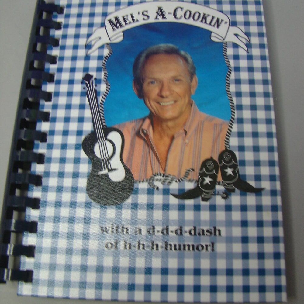 1997 Mel's A-Cookin (with a dash of humor) Cookbook Mel Tillis Signed Recipes